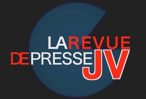 [Podcast] La revue de presse JV